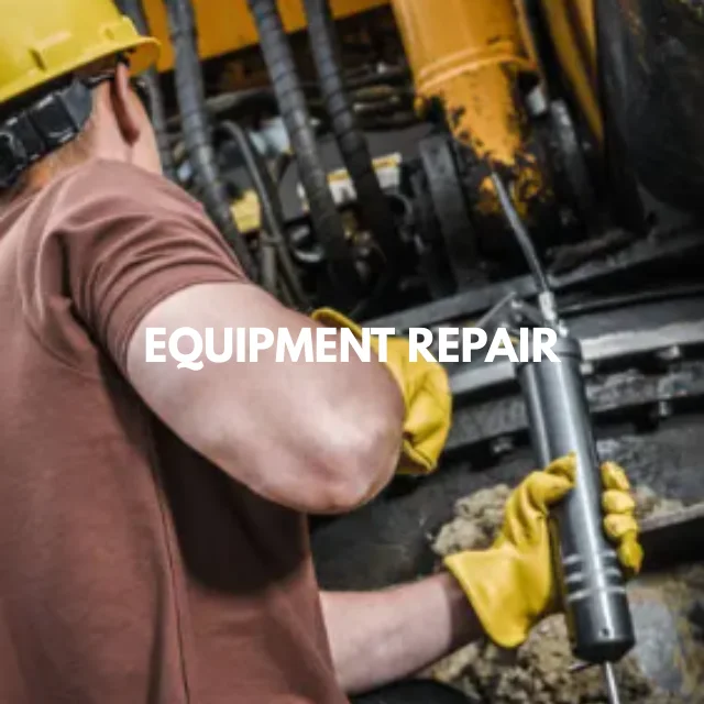 EQUIPMENT REPAIR